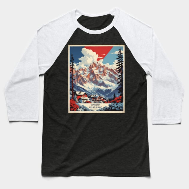 Chamonix Mont Blanc France Vintage Poster Tourism Baseball T-Shirt by TravelersGems